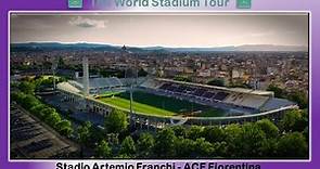 Stadio Artemio Franchi - ACF Fiorentina - The World Stadium Tour