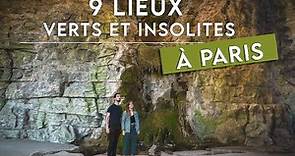 On vous fait découvrir 9 lieux insolites et verts dans Paris !