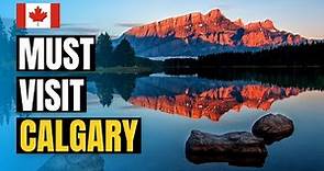 Top 10 Things to do in Calgary, Alberta 2024 | Canada Travel Guide