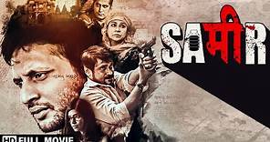 Sameer (2017) Full HD Movie - Mohd. Zeeshan Ayyub - Anjali Patil - Popular Hindi Movie