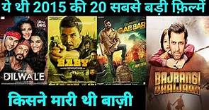 Top 20 Bollywood Movies Of 2015 | With Budget And Box Office Collection | Hit Or flop | 2015 movie