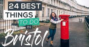 24 Best Things to do in Bristol, UK