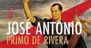 Jose Antonio Primo De Rivera (Life & Times)