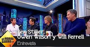Ben Stiller, Owen Wilson y Will Ferrell en 'El Hormiguero 3.0'