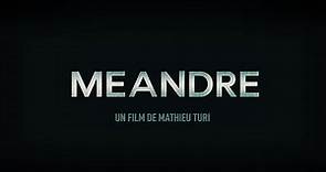 Méandre (2020) - Bande annonce HD