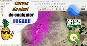 Curvas de Nivel de Cualquier región del MUNDO! De Google - GPS Visualizer - QGIS