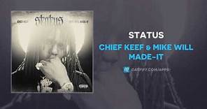 Chief Keef & Mike Will Made-It - Status (AUDIO)