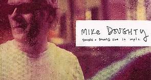 Mike Doughty - Smofe   Smang: Live In Minneapolis