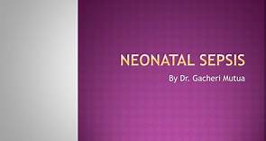 PPT - NEONATAL SEPSIS PowerPoint Presentation, free download - ID:5424002