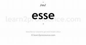 How to pronounce Esse | English pronunciation