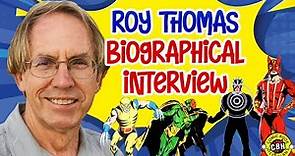 Roy Thomas Biographical Interview 2023 by Alex Grand