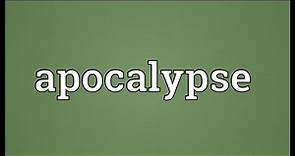 Apocalypse Meaning