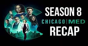 CHICAGO MED | Season 8 Complete RECAP | Everything You Need To Know