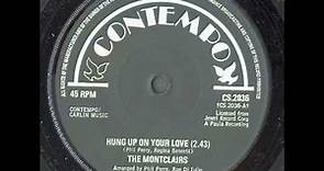 The Montclairs. Hung up on your love .1973
