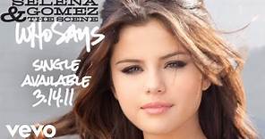 Selena Gomez & The Scene - Who Says (Audio)