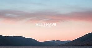 "All I Have" Ryan Harris | Official Lyric Video ♪