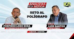 Analistas de la Noticia: Porfirio Lobo Sosa & Luis Santos