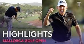 Extended Tournament Highlights | 2022 Mallorca Golf Open