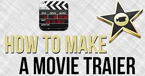 How To Make An Awesome Movie Trailer in iMovie - iMovie Tutorial