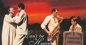 Can't Be Heaven | Full Movie | Bryan Burke | Diane Ladd | Ralph Macchio