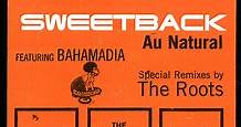 Sweetback Featuring Bahamadia - Au Natural