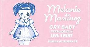 Melanie Martinez - Cry Baby Perfume Milk Live Event