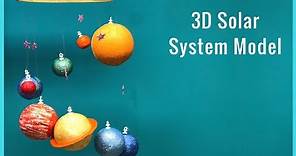 DIY I How To Make A 3D Solar System Model