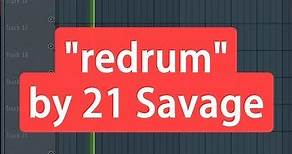 How to make "redrum" by 21 Savage | FL Studio Tutorial