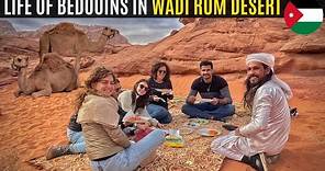 Living in Desert with Arab Nomads in WADI RUM, JORDAN 🇯🇴