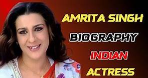 Most Beautiful Actress Amrita Singh Biography