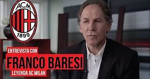 ENTREVISTA con FRANCO BARESI, LEYENDA del MILAN