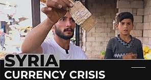Economy in opposition-held parts of Syria deteriorates along with damaged lira notes