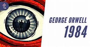 1984 - GEORGE ORWELL - Resumen y contexto de la novela