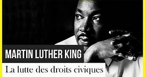 Martin Luther King et la lutte pour les droits civiques - Quand le monde bascule