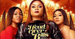 Head Over Bills 2022 Movie(Shaffy Bello, Bimbo Adeyemo, Prince) | Official HD Trailer