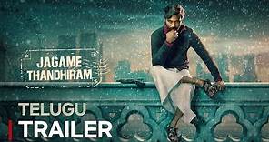 Jagame Thandhiram - Telugu Trailer