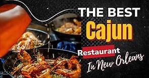Best Cajun Restaurant In New Orleans