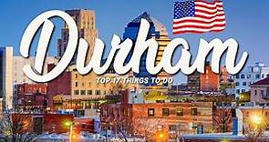 17 BEST Things To Do In Durham 🇺🇸 NC