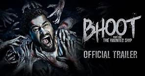 Bhoot: The Haunted Ship | OFFICIAL TRAILER | Vicky Kaushal & Bhumi Pednekar | Bhanu Pratap Singh