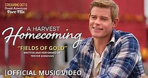 "Fields of Gold" Music Video | Trevor Donovan, "A Harvest Homecoming"