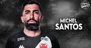 Michel Santos ► Bem vindo ao Vasco ? ● 2023 | HD