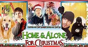 HOME & ALONE FOR CHRISTMAS Full Movie | Christmas Movies | The Midnight Screening