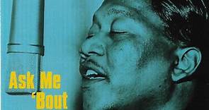 Bobby Bland - Ask Me 'Bout Nothing (But The Blues)