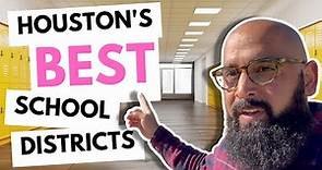 What are the Best School Districts in Houston Texas | Living in Houston TX