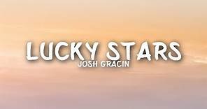 Josh Gracin - Lucky Stars (Lyrics)