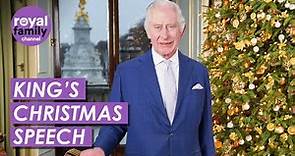 King Charles' Christmas Message From Buckingham Palace