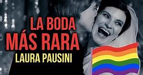 Así fue la rara boda de Laura Pausini 🌈