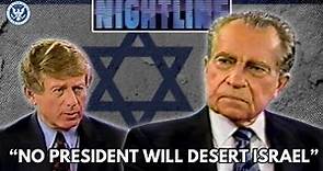 Why America Supports Israel | Richard Nixon on Nightline with Ted Koppel - January 7, 1992