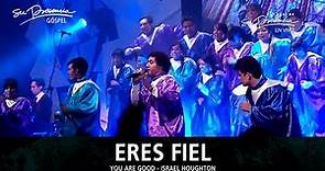 Eres Fiel - Su Presencia Gospel (You Are Good - Israel Houghton) - Español