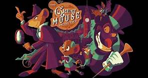 The Great Mouse Detective super soundtrack suite - Henry Mancini